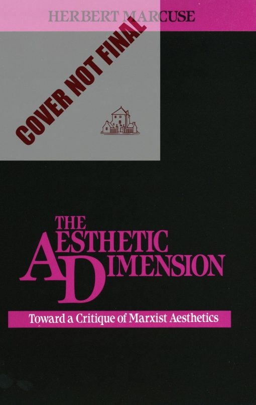 Toward a Critique of Marxist Aesthetics: The Aesthetic Dimension