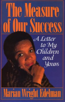 A Letter to My Children and Yours: The Measure of our Success