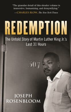 Redemption: The Untold Story of Martin Luther King Jr.'s Last 31 Hours