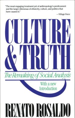 Culture & Truth: The Remaking of Social Analysis