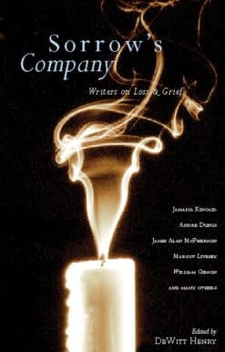 Sorrow's Company: Great Writers on Loss and Grief
