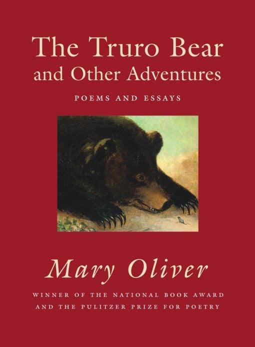 Poems and Essays: The Truro Bear and Other Adventures