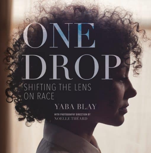 Shifting the Lens on Race: One Drop