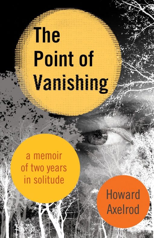 A Memoir of Two Years in Solitude: The Point of Vanishing