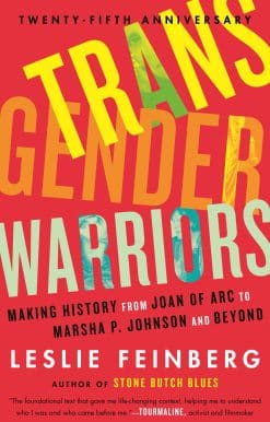 Transgender Warriors: Making History from Joan of Arc to Dennis Rodman