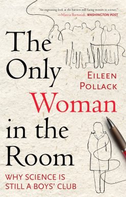 Why Science Is Still a Boys' Club: The Only Woman in the Room
