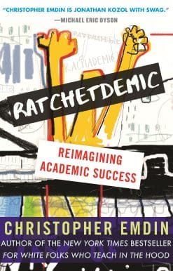 Ratchetdemic: Reimagining Academic Success