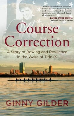 Course Correction: A Story of Rowing and Resilience in the Wake of Title IX