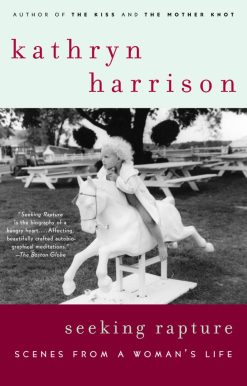 Seeking Rapture: Scenes from a Woman's Life