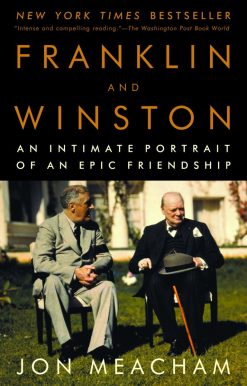 Franklin and Winston: An Intimate Portrait of an Epic Friendship