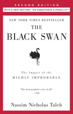 The Black Swan: Second Edition: The Impact of the Highly Improbable: With a new section: "On Robustness and Fragility"