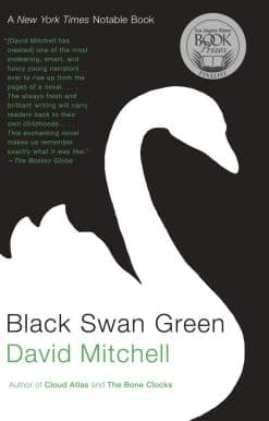 Black Swan Green: A Novel