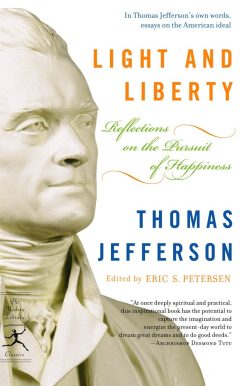 Reflections on the Pursuit of Happiness: Light and Liberty