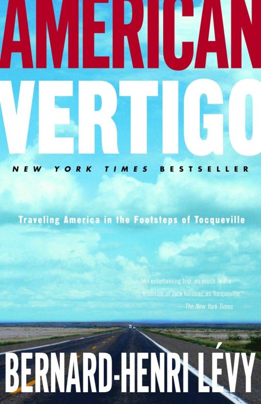 American Vertigo: Traveling America in the Footsteps of Tocqueville