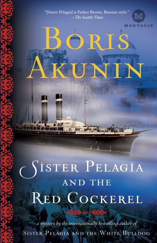 Sister Pelagia and the Red Cockerel: A Novel