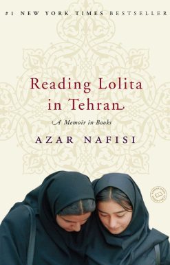 Reading Lolita in Tehran: A Memoir in Books