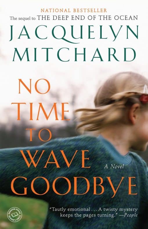 No Time to Wave Goodbye: A Novel