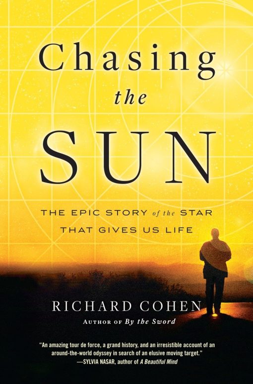 Chasing the Sun: The Epic Story of the Star That Gives Us Life