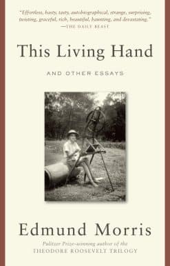 This Living Hand: And Other Essays