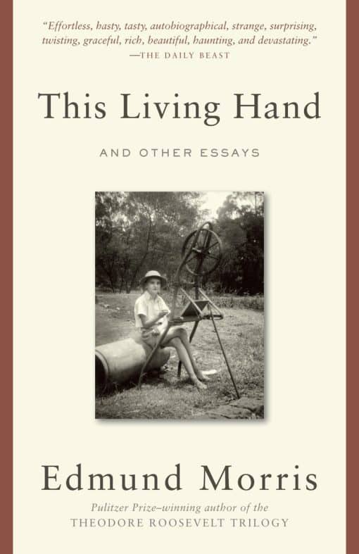 This Living Hand: And Other Essays