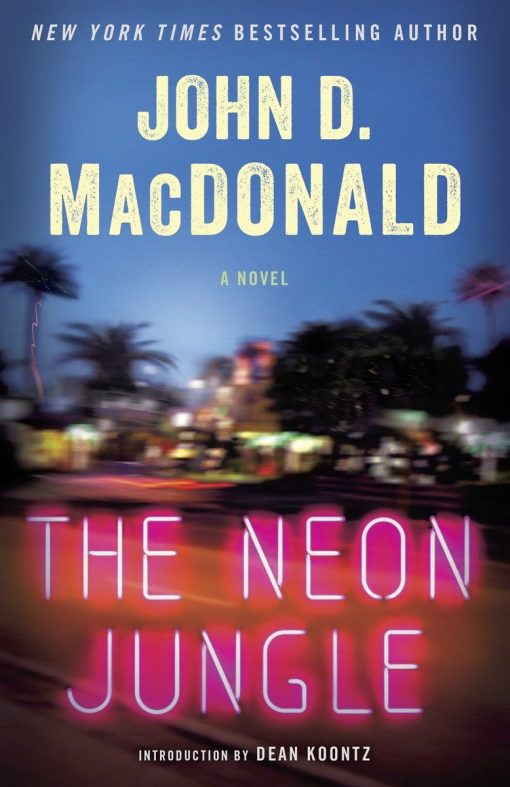 A Novel: The Neon Jungle