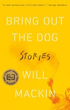 Bring Out the Dog: Stories
