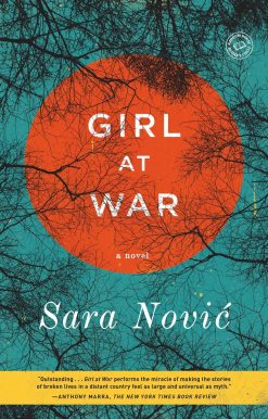 Girl at War: A Novel