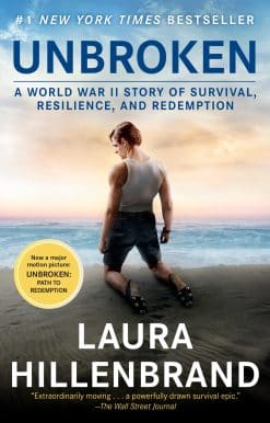 Unbroken (Movie Tie-in Edition): A World War II Story of Survival, Resilience, and Redemption