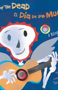 A Bilingual Celebration: The Day of the Dead / El Día de los Muertos