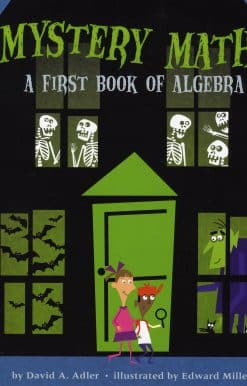 Mystery Math: A First Book of Algebra