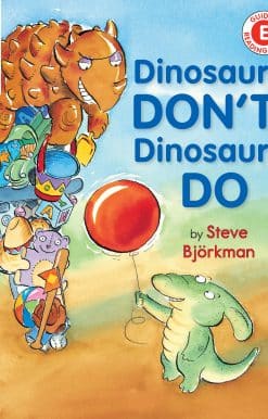 Dinosaurs Don't, Dinosaurs Do