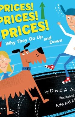 Why They Go Up and Down: Prices! Prices! Prices!
