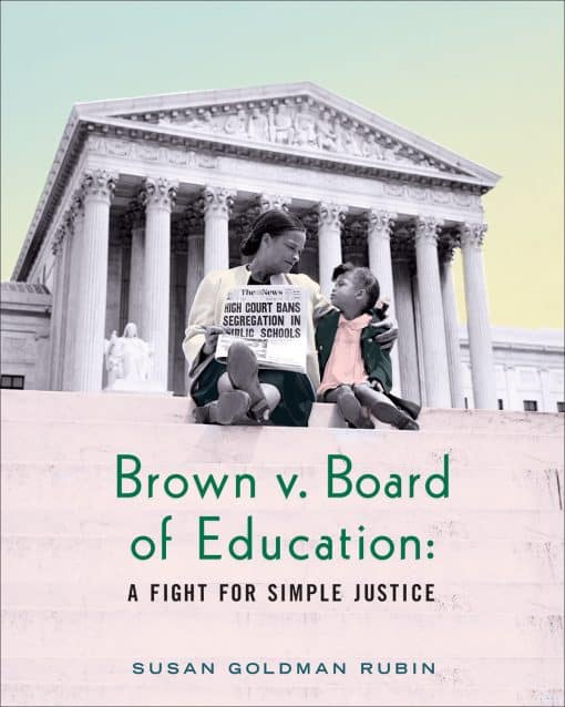 Brown v. Board of Education: A Fight for Simple Justice