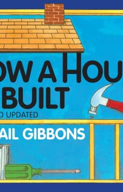 How a House Is Built (New & Updated)