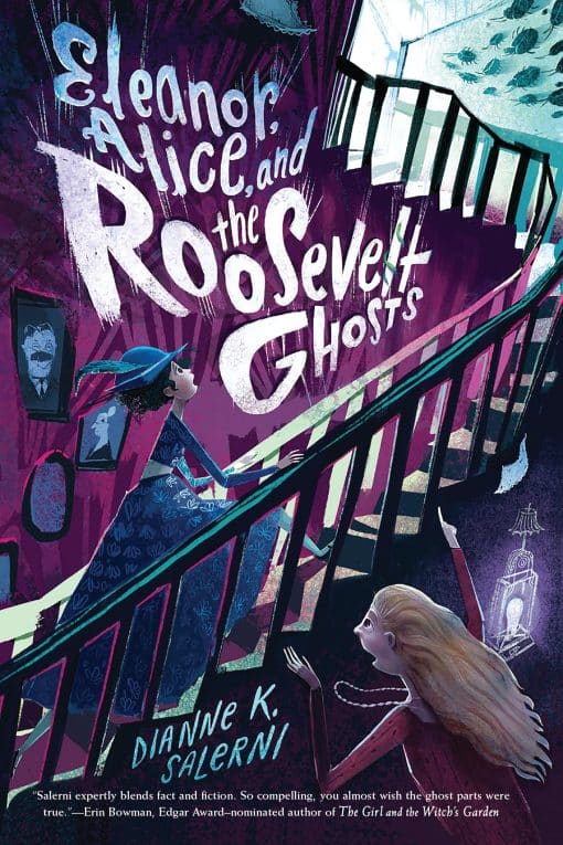 Eleanor, Alice, and the Roosevelt Ghosts: