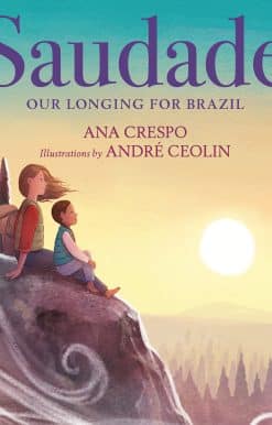 Our Longing for Brazil: Saudade