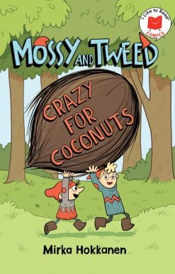 Mossy and Tweed: Crazy for Coconuts