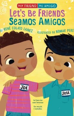 Let's Be Friends / Seamos Amigos: In English and Spanish / En ingles y español