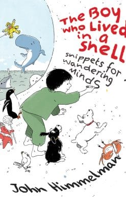 Snippets for Wandering Minds: The Boy Who Lived in a Shell