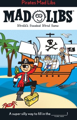 Pirates Mad Libs: World's Greatest Word Game