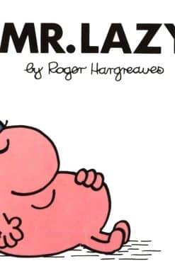 Mr. Lazy