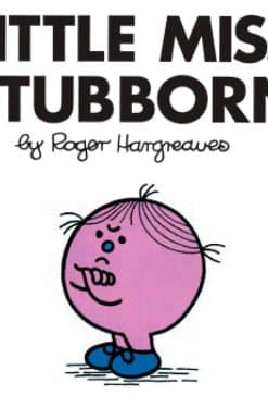 Little Miss Stubborn: