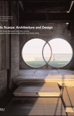 Carlo Scarpa: Architecture and Design