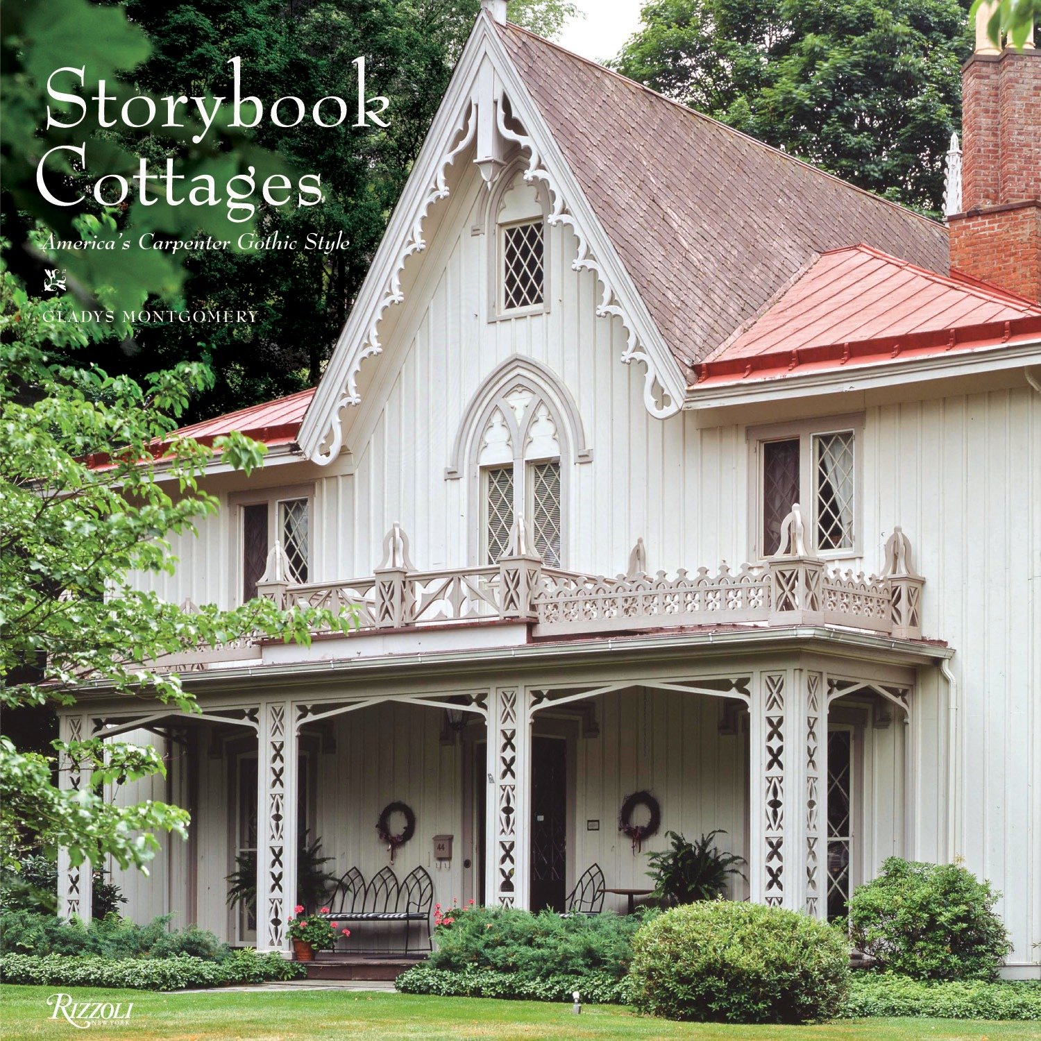 9780847836192 Storybook Cottages: America's Carpenter Gothic Style