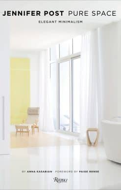 Jennifer Post: Pure Space: Elegant Minimalism