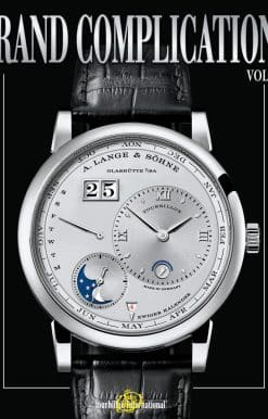 Grand Complications Volume VIII: High Quality Watchmaking