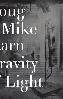 Doug and Mike Starn: Gravity of Light