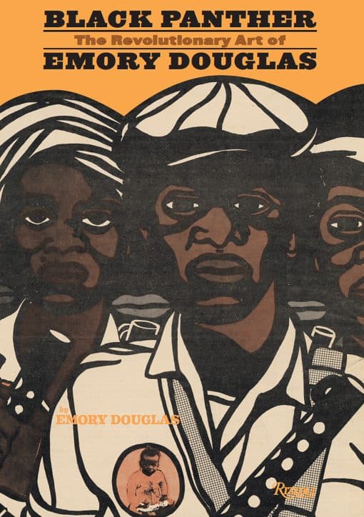 Black Panther: The Revolutionary Art of Emory Douglas