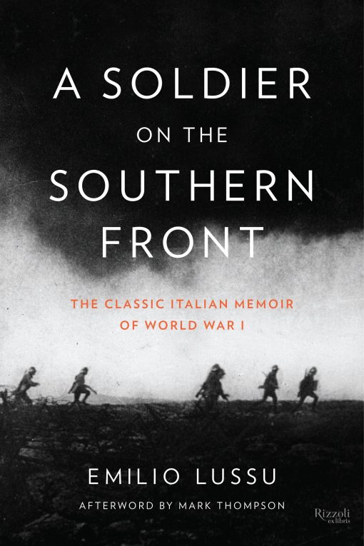 A Soldier on the Southern Front: The Classic Italian Memoir of World War 1