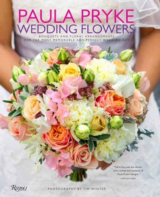 Bouquets and Floral Arrangements for the Most Memorable and Perfect Wedding Day: Paula Pryke: Wedding Flowers